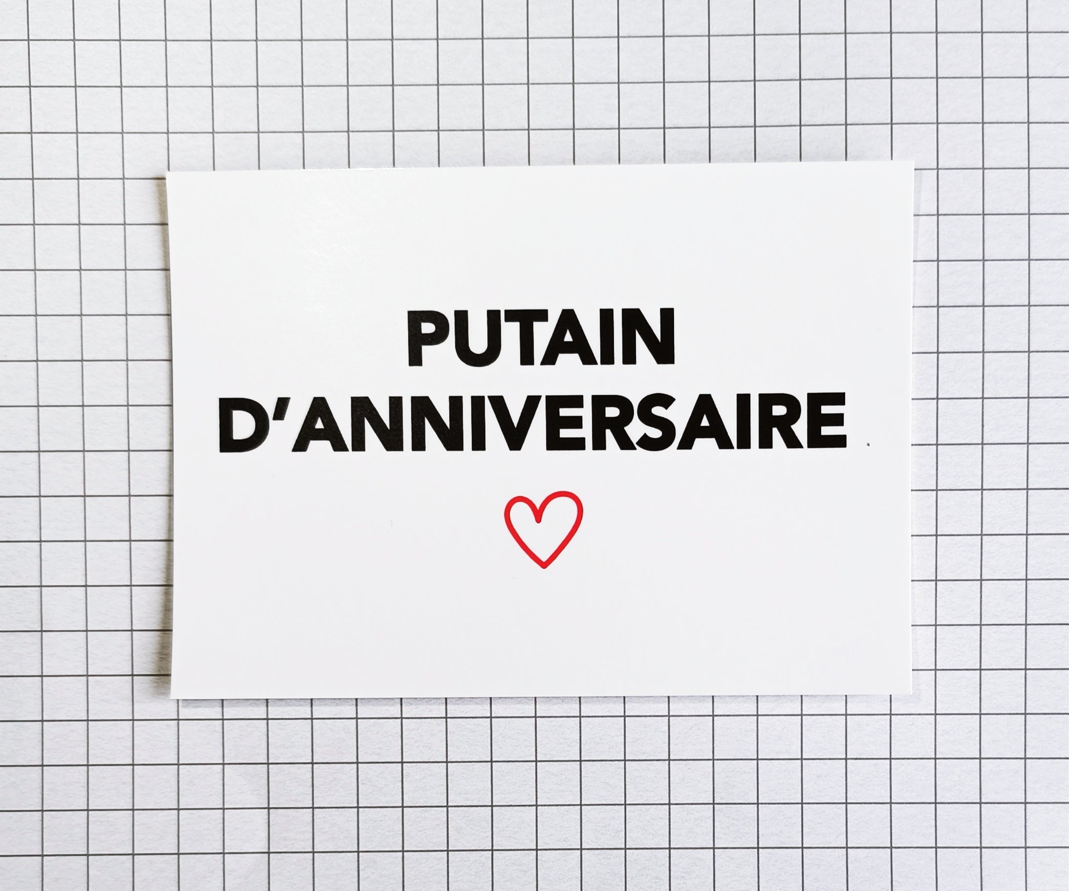 Carte anniversaire - Putain d'anniversaire ❤️