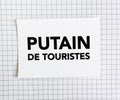 Carte postale - "Putain de touristes"
