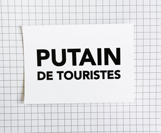 Carte postale "Putain de touristes"