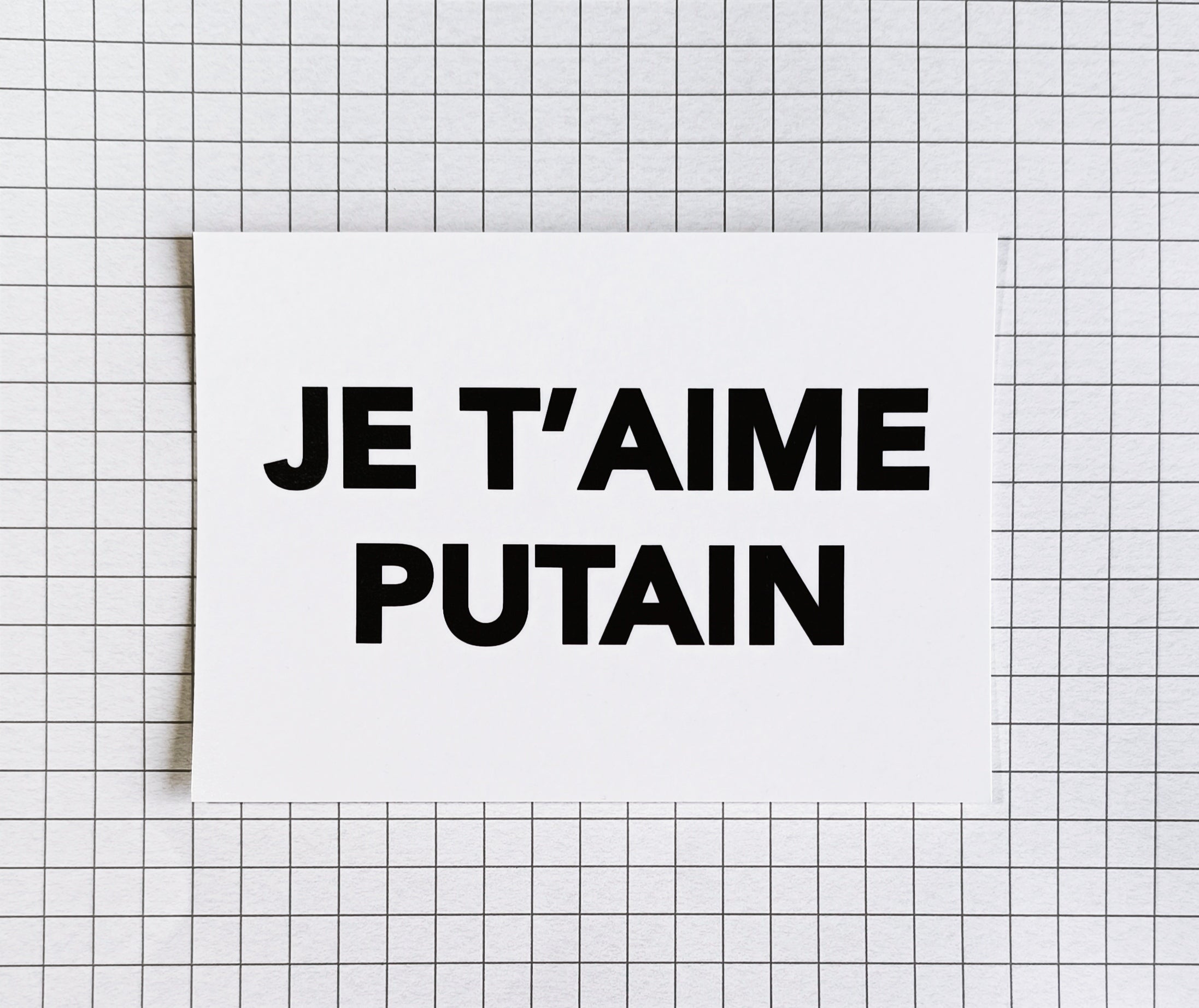 Carte postale - "Je t'aime putain - On dit putain"