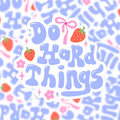 Sticker vinyle - Do hard things